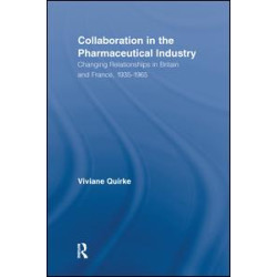 Collaboration in the Pharmaceutical Industry Collaboration in the Pharmaceutical Industry