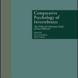 Comparative Psychology of Invertebrates Comparative Psychology of Invertebrates