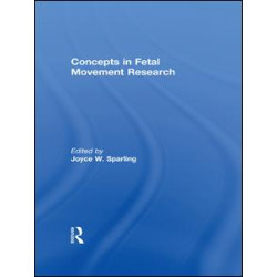 Concepts in Fetal Movement Research Concepts in Fetal Movement Research