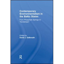 Contemporary Environmentalism in the Baltic States Contemporary Environmentalism in the Baltic States