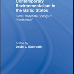 Contemporary Environmentalism in the Baltic States Contemporary Environmentalism in the Baltic States