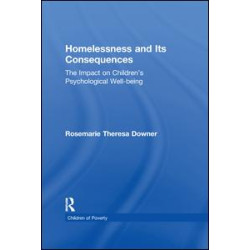 Homelessness and Its Consequences Homelessness and Its Consequences