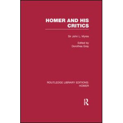 Homer and His Critics Homer and His Critics