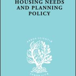 Housing Needs and Planning Policy
