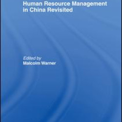 Human Resource Management in China Revisited