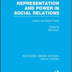 Ideological Representation and Power in Social Relations Ideological Representation and Power in Social Relations