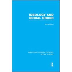 Ideology and Social Order Ideology and Social Order