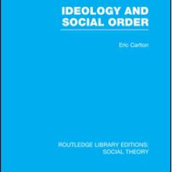 Ideology and Social Order Ideology and Social Order