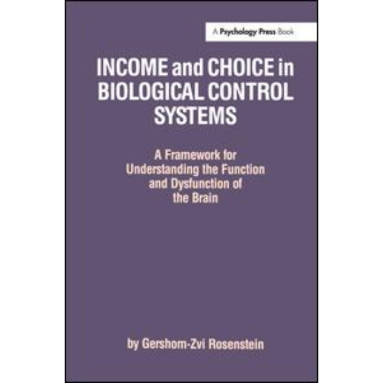 Income and Choice in Biological Control Systems