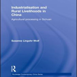 Industrialisation and Rural Livelihoods in China Industrialisation and Rural Livelihoods in China