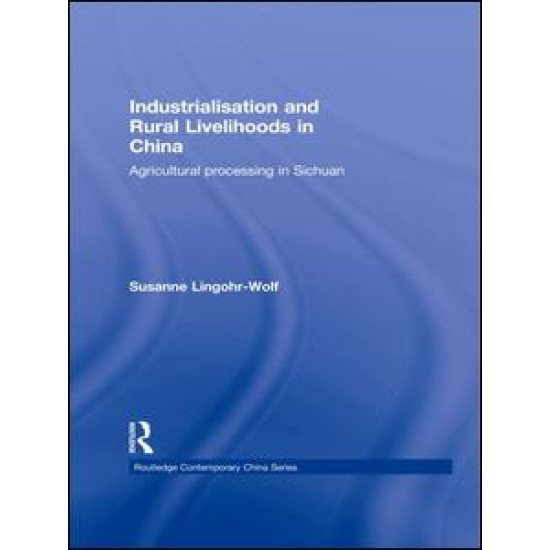 Industrialisation and Rural Livelihoods in China Industrialisation and Rural Livelihoods in China