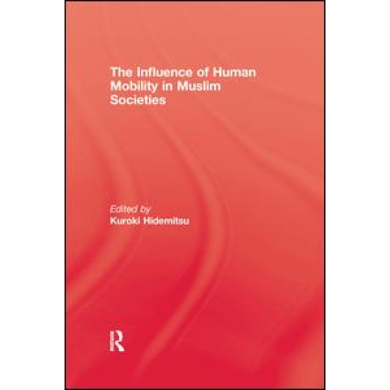 The Influence Of Human Mobility In Muslim Societies