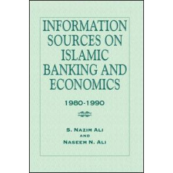 Information Sources on Islamic Banking and Economics Information Sources on Islamic Banking and Economics