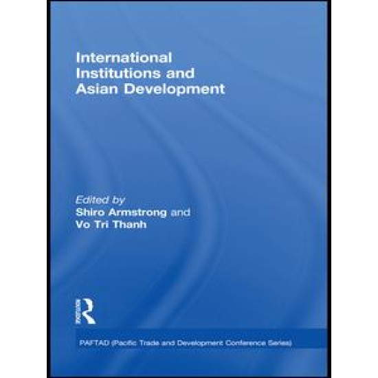 International Institutions and Economic Development in Asia International Institutions and Economic Development in Asia