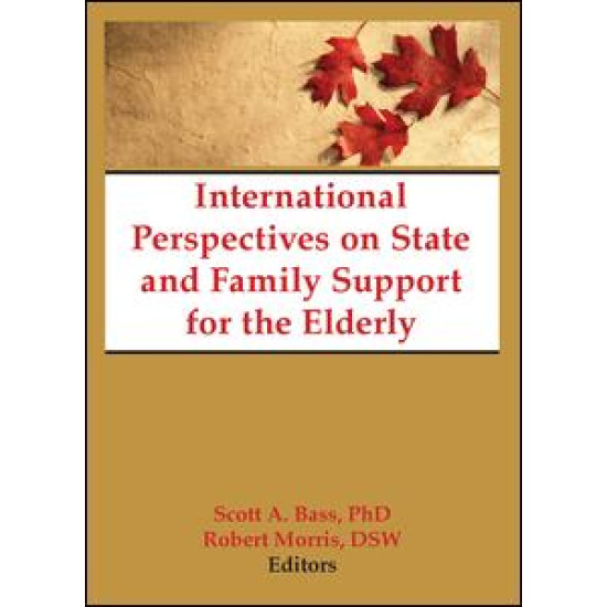 International Perspectives on State and Family Support for the Elderly International Perspectives on State and Family Support for the Elderly