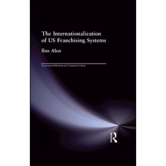 The Internationalization of US Franchising Systems