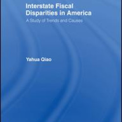 Interstate Fiscal Disparities in America Interstate Fiscal Disparities in America