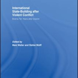 Internationalized State-Building after Violent Conflict Internationalized State-Building after Violent Conflict