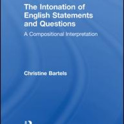 The Intonation of English Statements and Questions The Intonation of English Statements and Questions