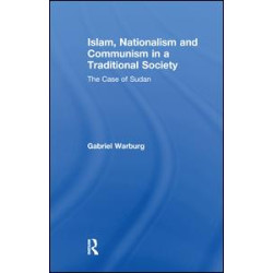 Islam, Nationalism and Communism in a Traditional Society Islam, Nationalism and Communism in a Traditional Society