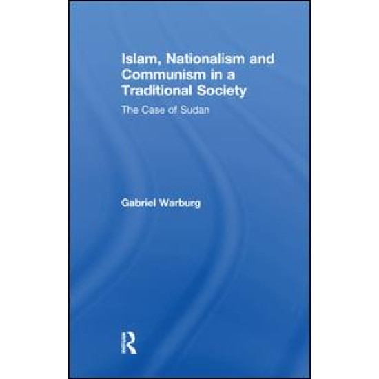 Islam, Nationalism and Communism in a Traditional Society