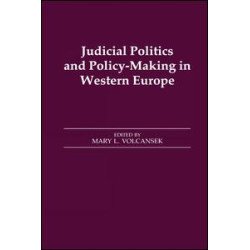 Judicial Politics and Policy-making in Western Europe Judicial Politics and Policy-making in Western Europe