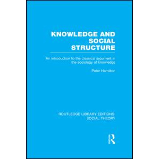 Knowledge and Social Structure Knowledge and Social Structure