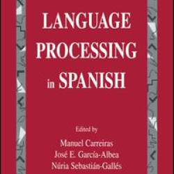 Language Processing in Spanish Language Processing in Spanish