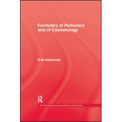Formulary of Perfumery and Cosmetology Formulary of Perfumery and Cosmetology