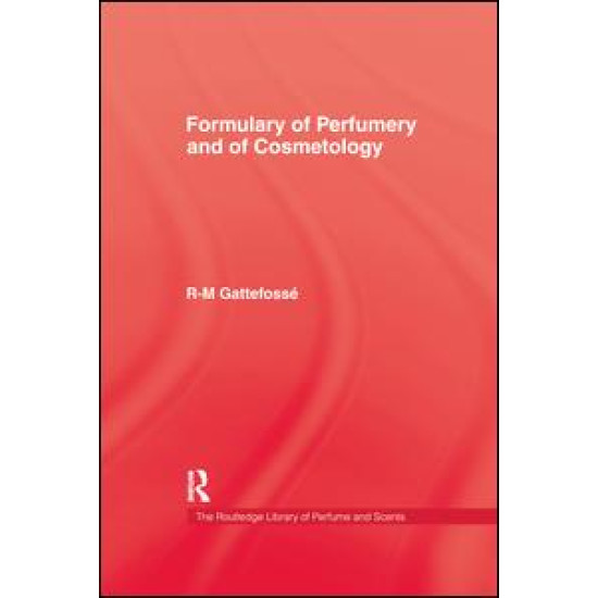 Formulary of Perfumery and Cosmetology