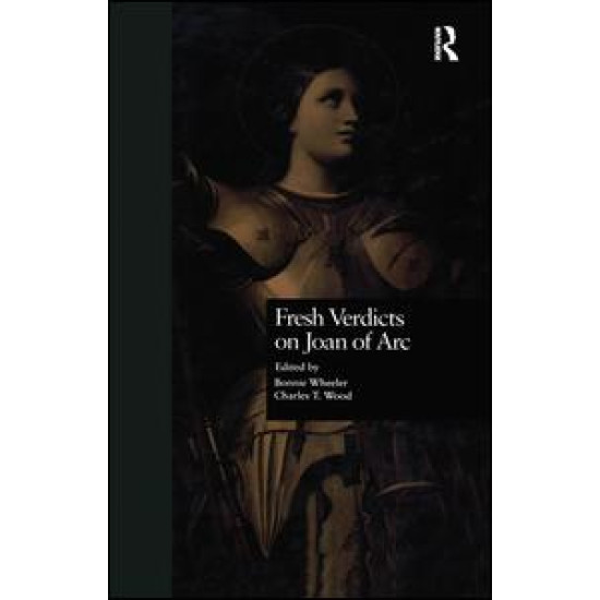 Fresh Verdicts on Joan of Arc