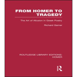 From Homer to Tragedy From Homer to Tragedy
