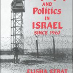 Geography and Politics in Israel Since 1967