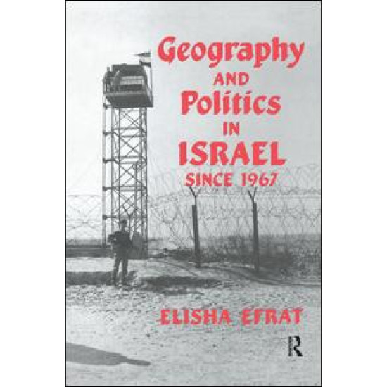 Geography and Politics in Israel Since 1967