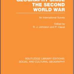 Geography Since the Second World War Geography Since the Second World War
