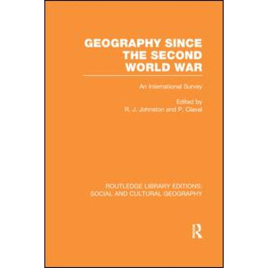 Geography Since the Second World War Geography Since the Second World War