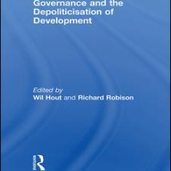 Governance and the Depoliticisation of Development