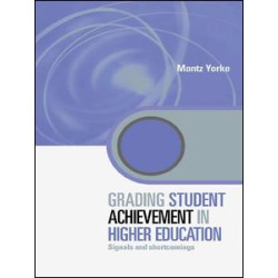 Grading Student Achievement in Higher Education Grading Student Achievement in Higher Education