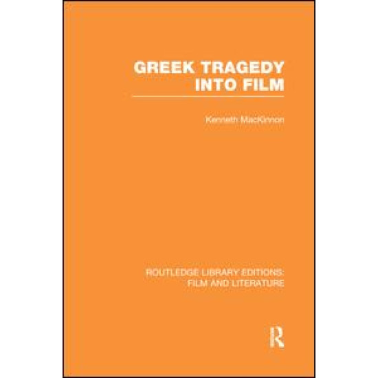 Greek Tragedy into Film