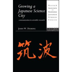 Growing a Japanese Science City Growing a Japanese Science City