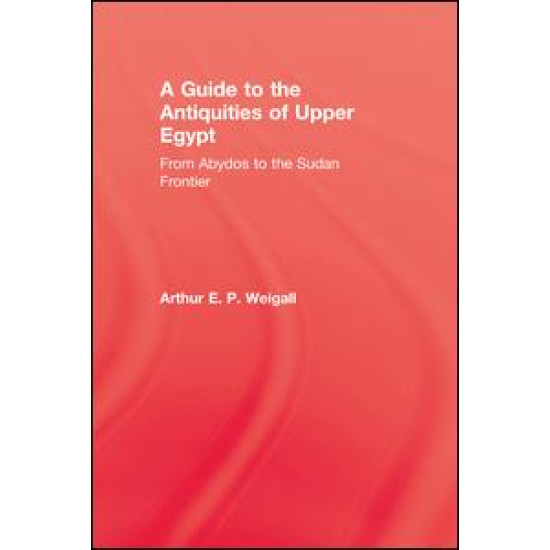 A Guide to the Antiquities of Upper Egypt