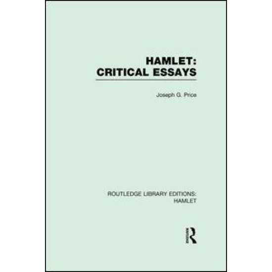 Hamlet: Critical Essays