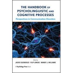 The Handbook of Psycholinguistic and Cognitive Processes The Handbook of Psycholinguistic and Cognitive Processes
