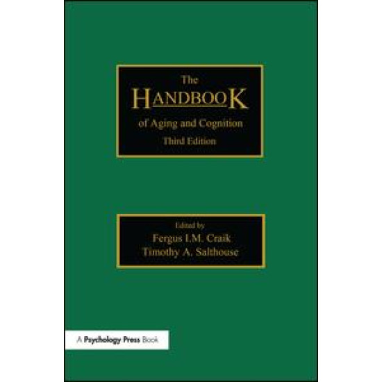 The Handbook of Aging and Cognition