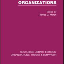 Handbook of Organizations (RLE: Organizations) Handbook of Organizations (RLE: Organizations)
