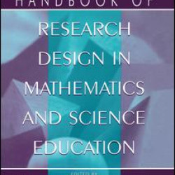 Handbook of Research Design in Mathematics and Science Education Handbook of Research Design in Mathematics and Science Education