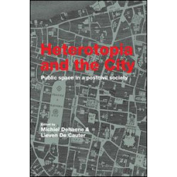 Heterotopia and the City Heterotopia and the City