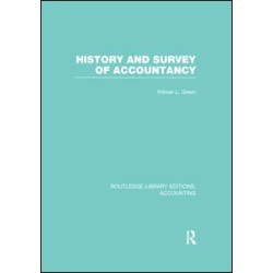 History and Survey of Accountancy (RLE Accounting) History and Survey of Accountancy (RLE Accounting)