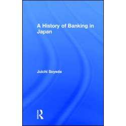 A History of Banking in Japan A History of Banking in Japan