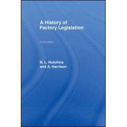 A History of Factory Legislation